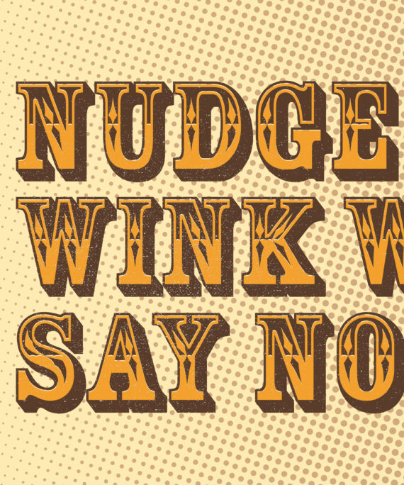 Nudge Nudge Wink Wink Say no More