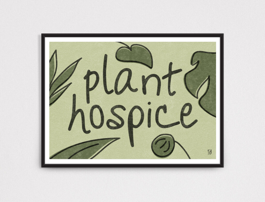 Plant Hospice IIDPrints plant-hospice-iidprints
