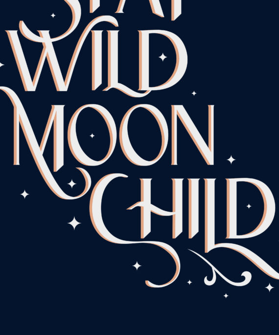 Stay Wild Moon Child