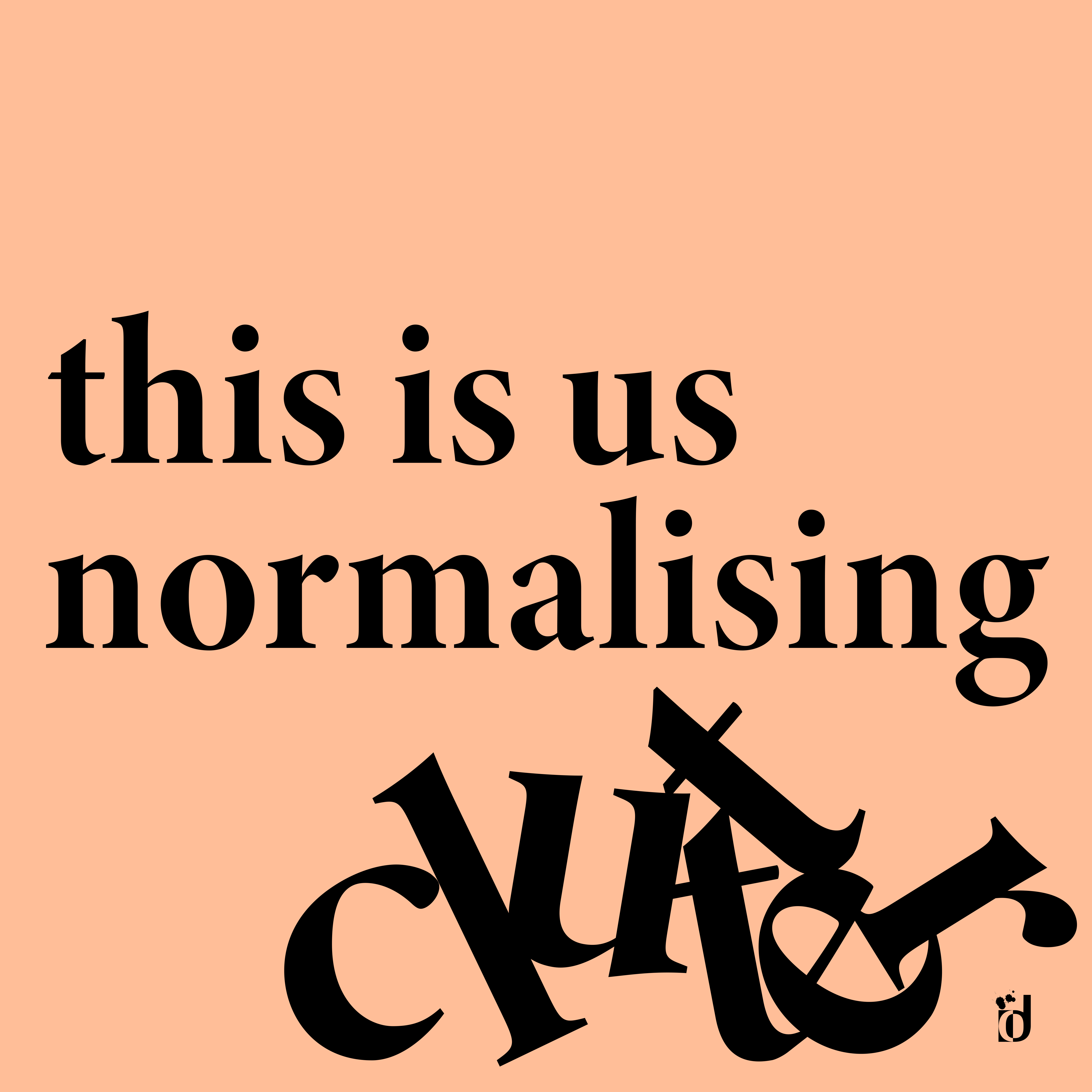 This is us, Normalising Clutter