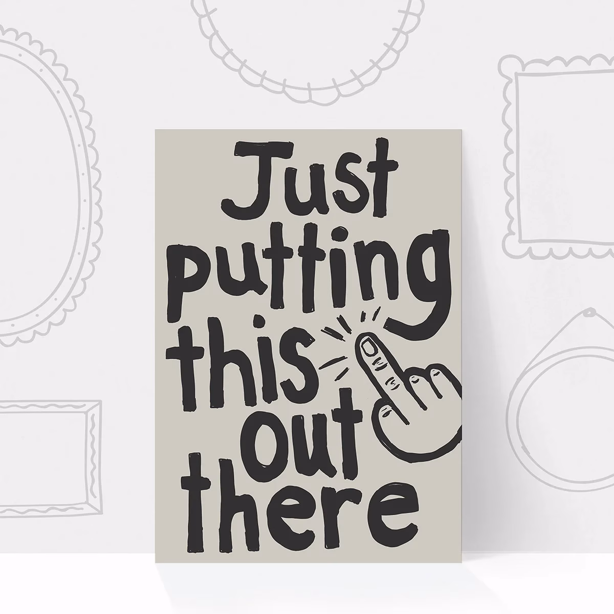 Just Putting This Out There Print – funny wall art print by IID Prints, sarcastic decor for modern homes
